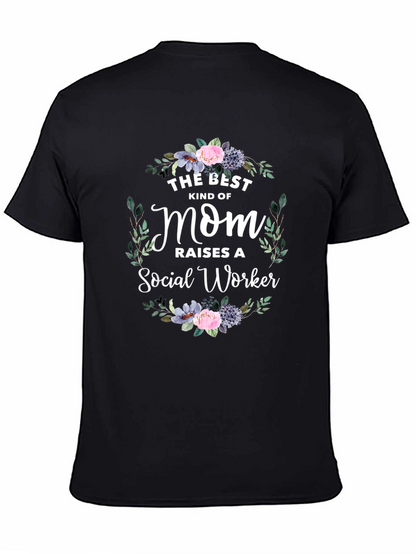 Best Mom Raises Social Worker T-Shirt