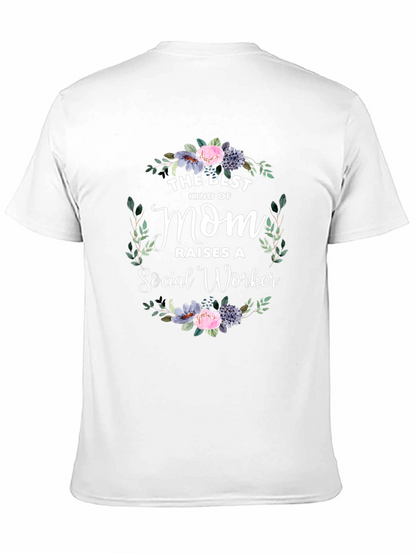 Best Mom Raises Social Worker T-Shirt