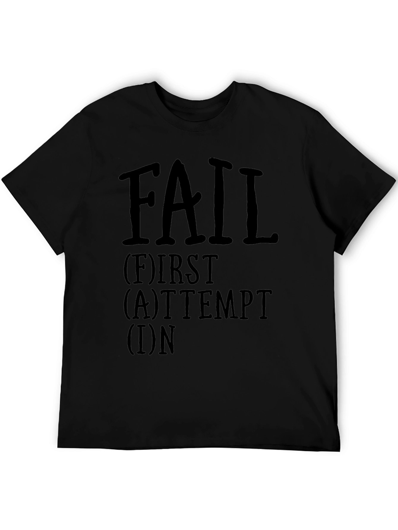 Motivational F.A.I.L. Graphic Tee - First Attempt In Learning