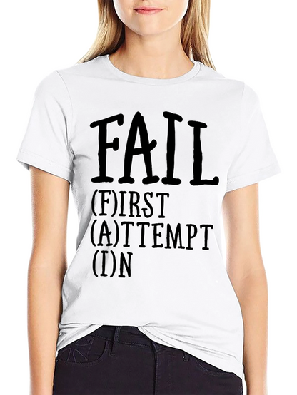Motivational F.A.I.L. Graphic Tee - First Attempt In Learning