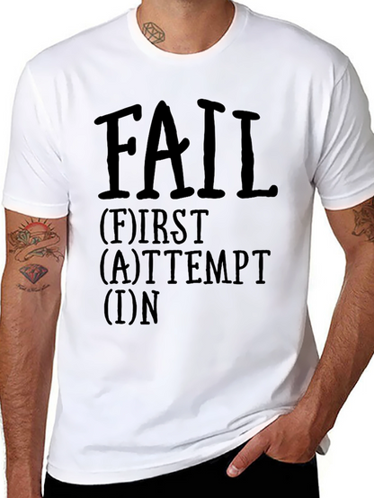 Motivational F.A.I.L. Graphic Tee - First Attempt In Learning
