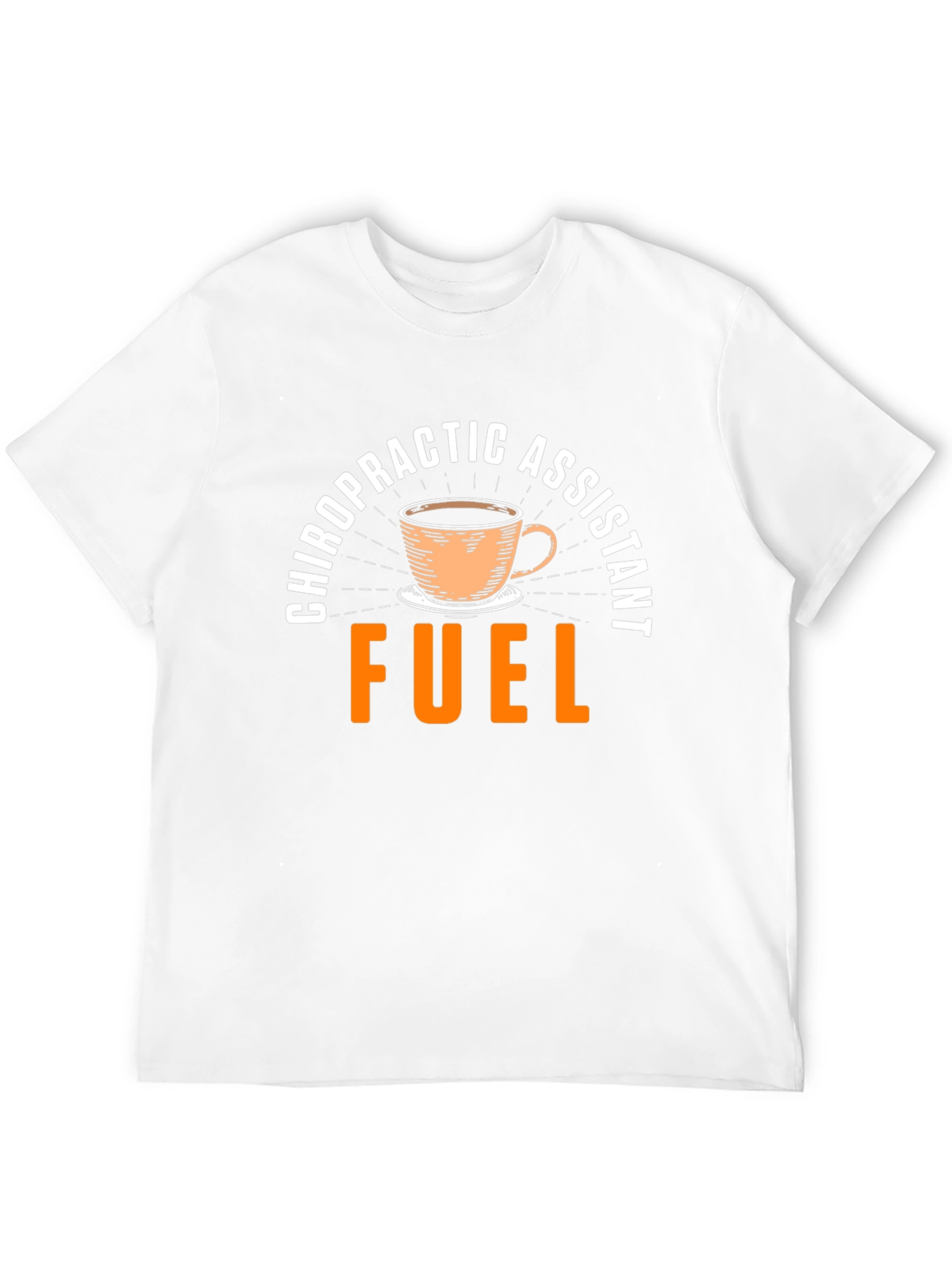 Chiropractic Assistant Fuel T-Shirt - Coffee Design