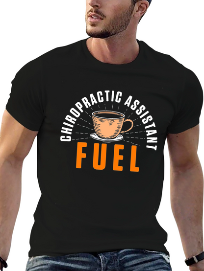 Chiropractic Assistant Fuel T-Shirt - Coffee Design