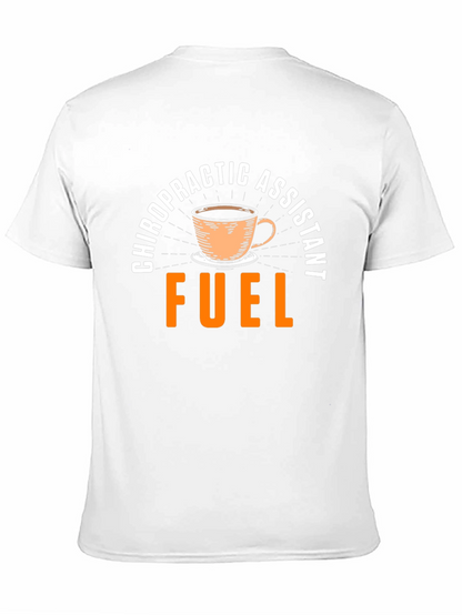Chiropractic Assistant Fuel T-Shirt - Coffee Design