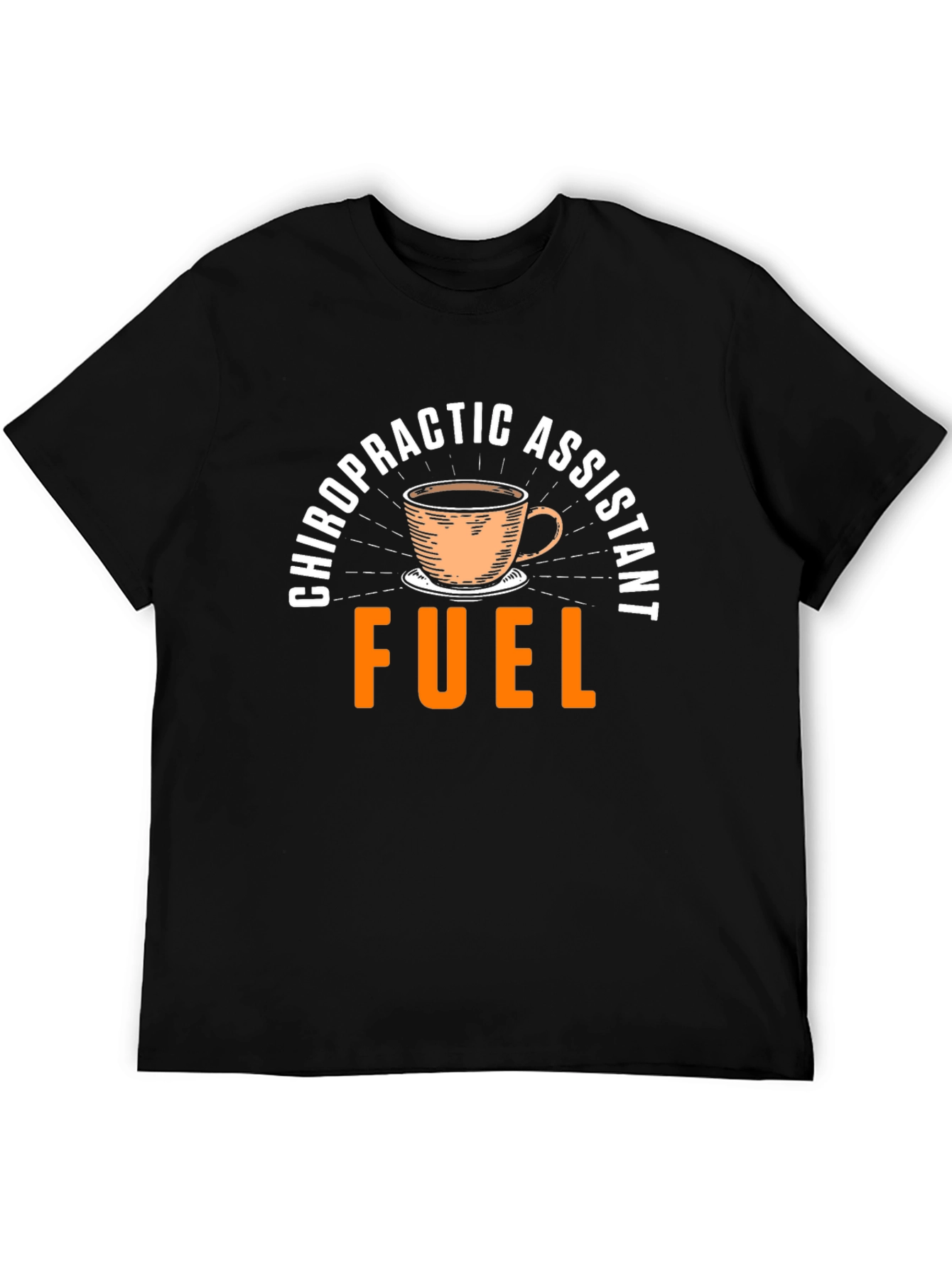 Chiropractic Assistant Fuel T-Shirt - Coffee Design