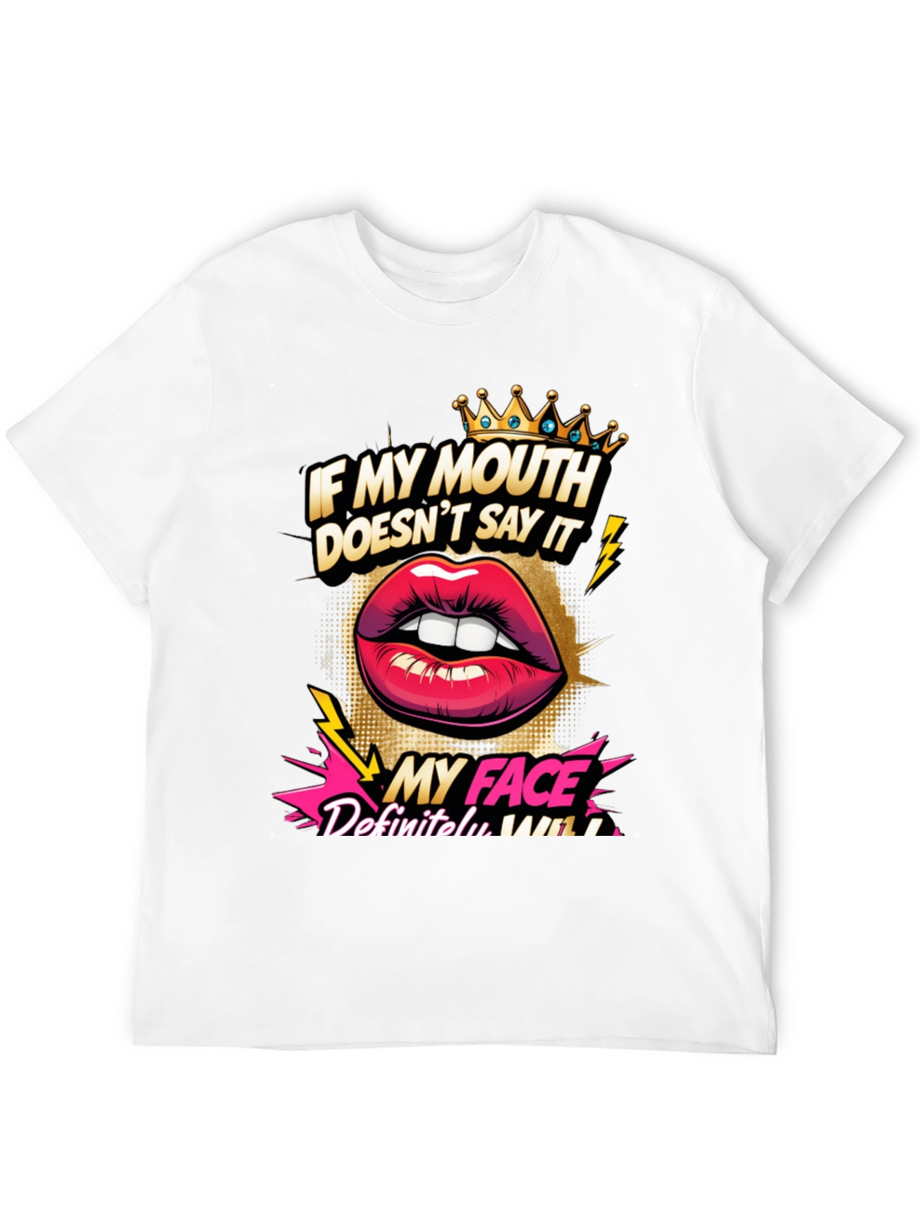 Sarcastic Graphic Tee - My Face Says It All