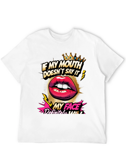 Sarcastic Graphic Tee - My Face Says It All