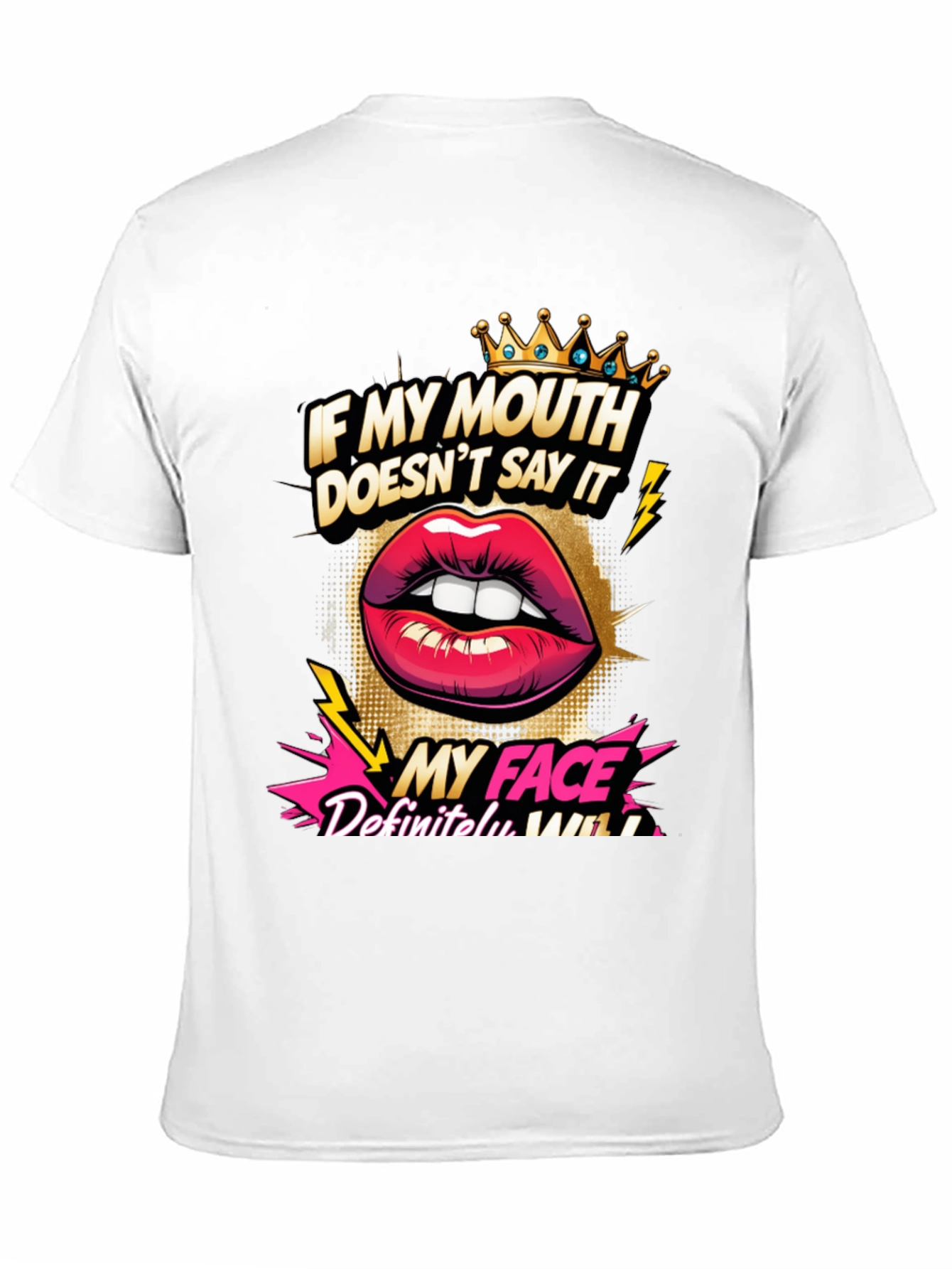 Sarcastic Graphic Tee - My Face Says It All