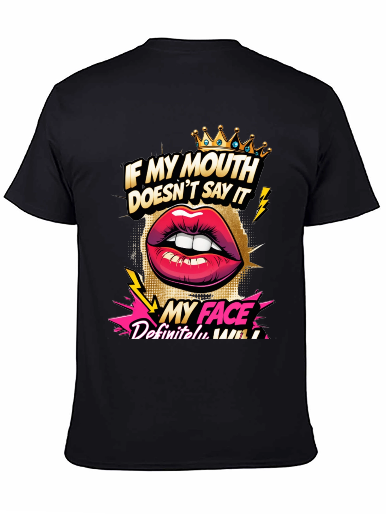 Sarcastic Graphic Tee - My Face Says It All