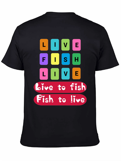 Live Fish Live Graphic T-Shirt