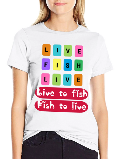 Live Fish Live Graphic T-Shirt
