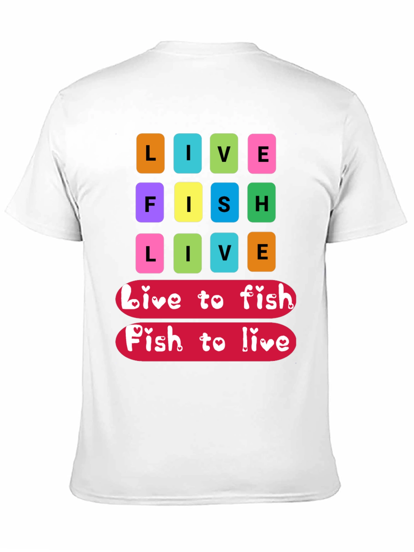 Live Fish Live Graphic T-Shirt