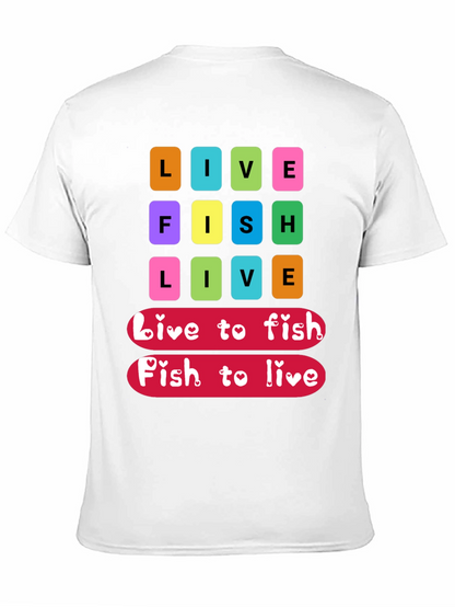 Live Fish Live Graphic T-Shirt