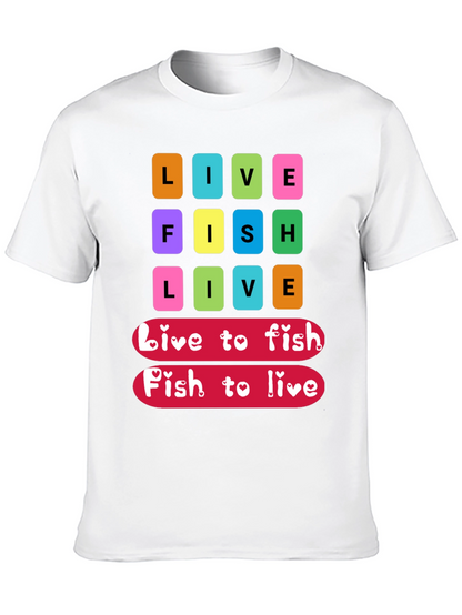 Live Fish Live Graphic T-Shirt