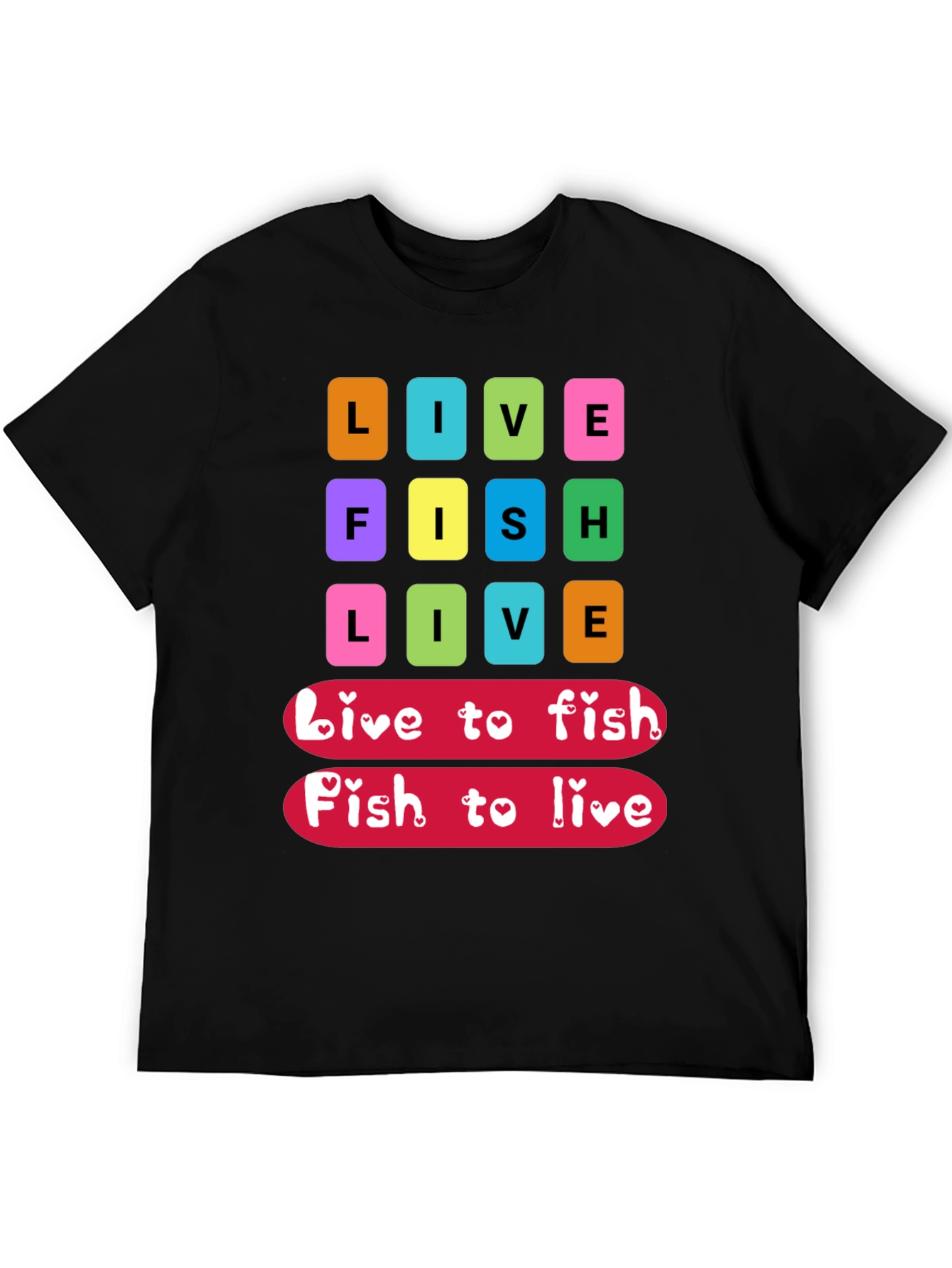 Live Fish Live Graphic T-Shirt
