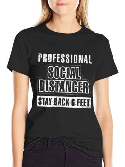 Professional Social Distancer T-Shirt