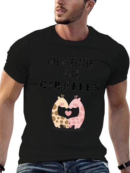 Life Is Better With Giraffes Black T-Shirt
