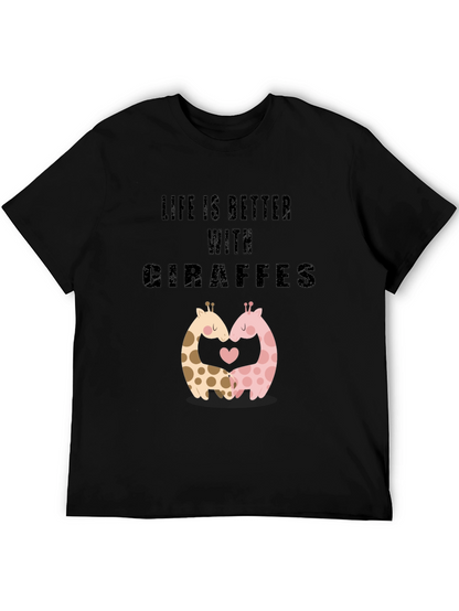 Life Is Better With Giraffes Black T-Shirt