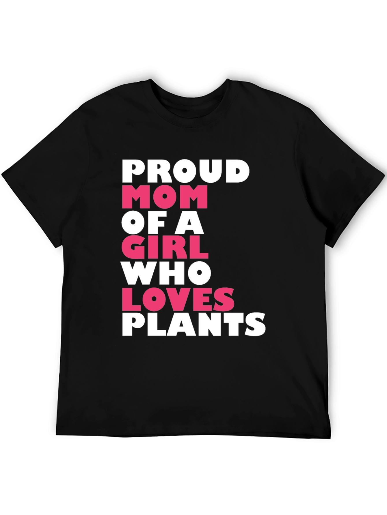 Proud Mom of a Girl Who Loves Plants T-Shirt