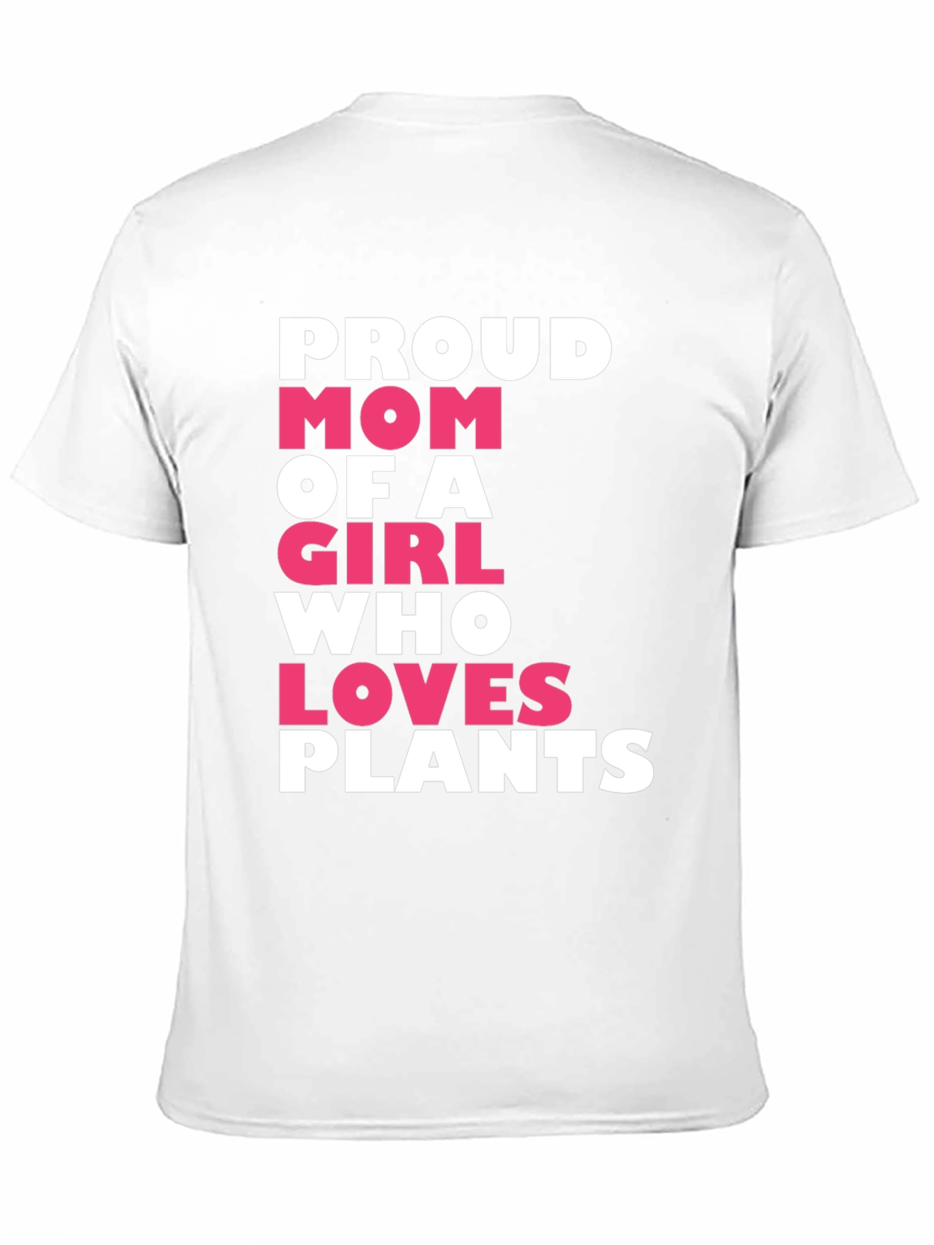 Proud Mom of a Girl Who Loves Plants T-Shirt
