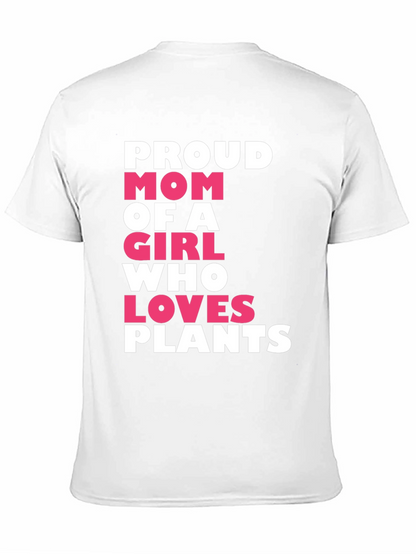 Proud Mom of a Girl Who Loves Plants T-Shirt