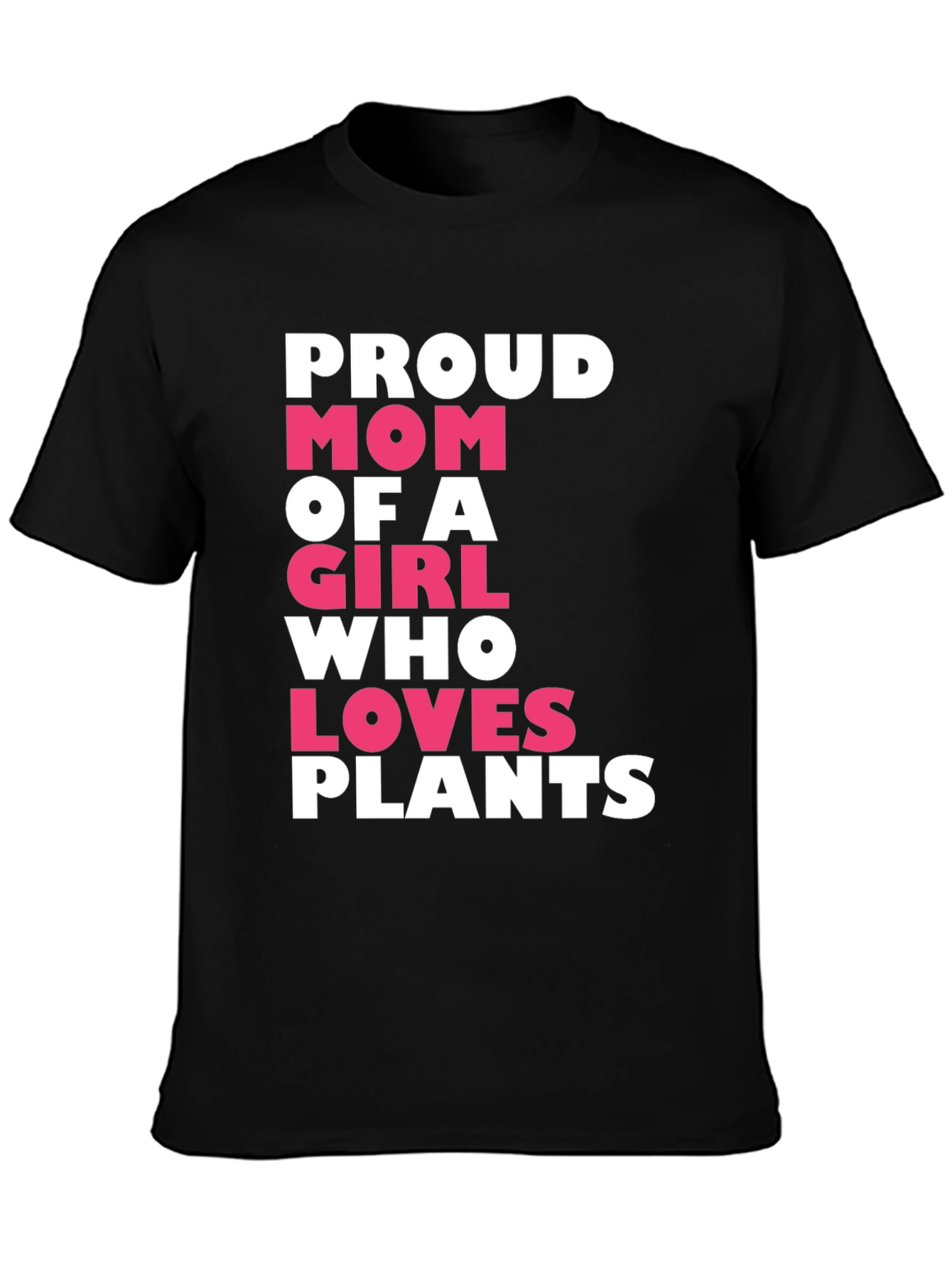 Proud Mom of a Girl Who Loves Plants T-Shirt
