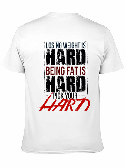 Losing Weight Is Hard T-Shirt - Gym Motivation Apparel