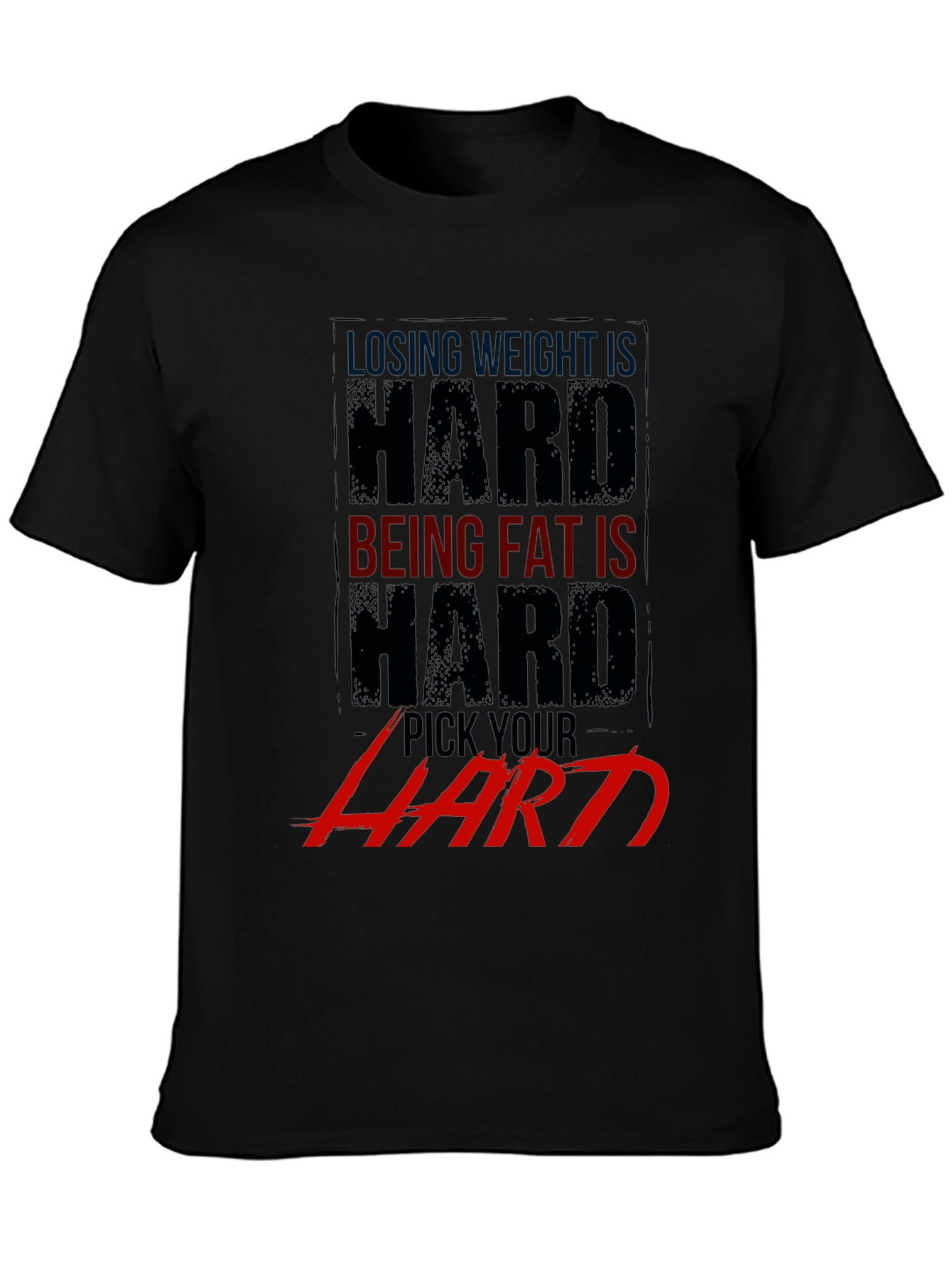 Losing Weight Is Hard T-Shirt - Gym Motivation Apparel