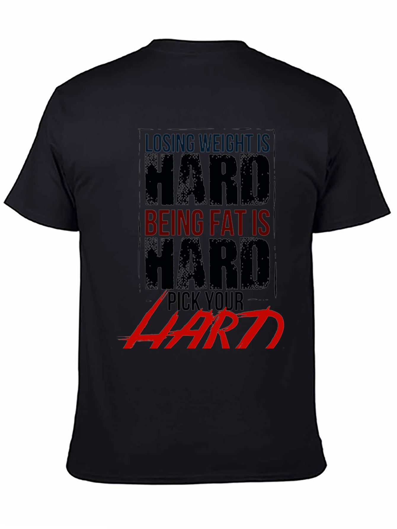 Losing Weight Is Hard T-Shirt - Gym Motivation Apparel