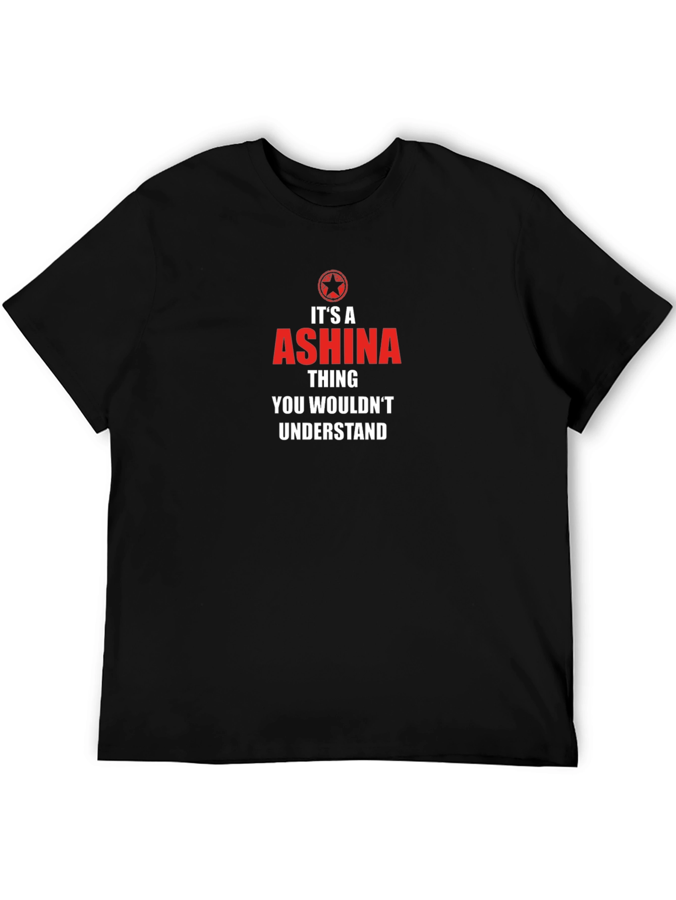 Its a Ashina Thing T-Shirt