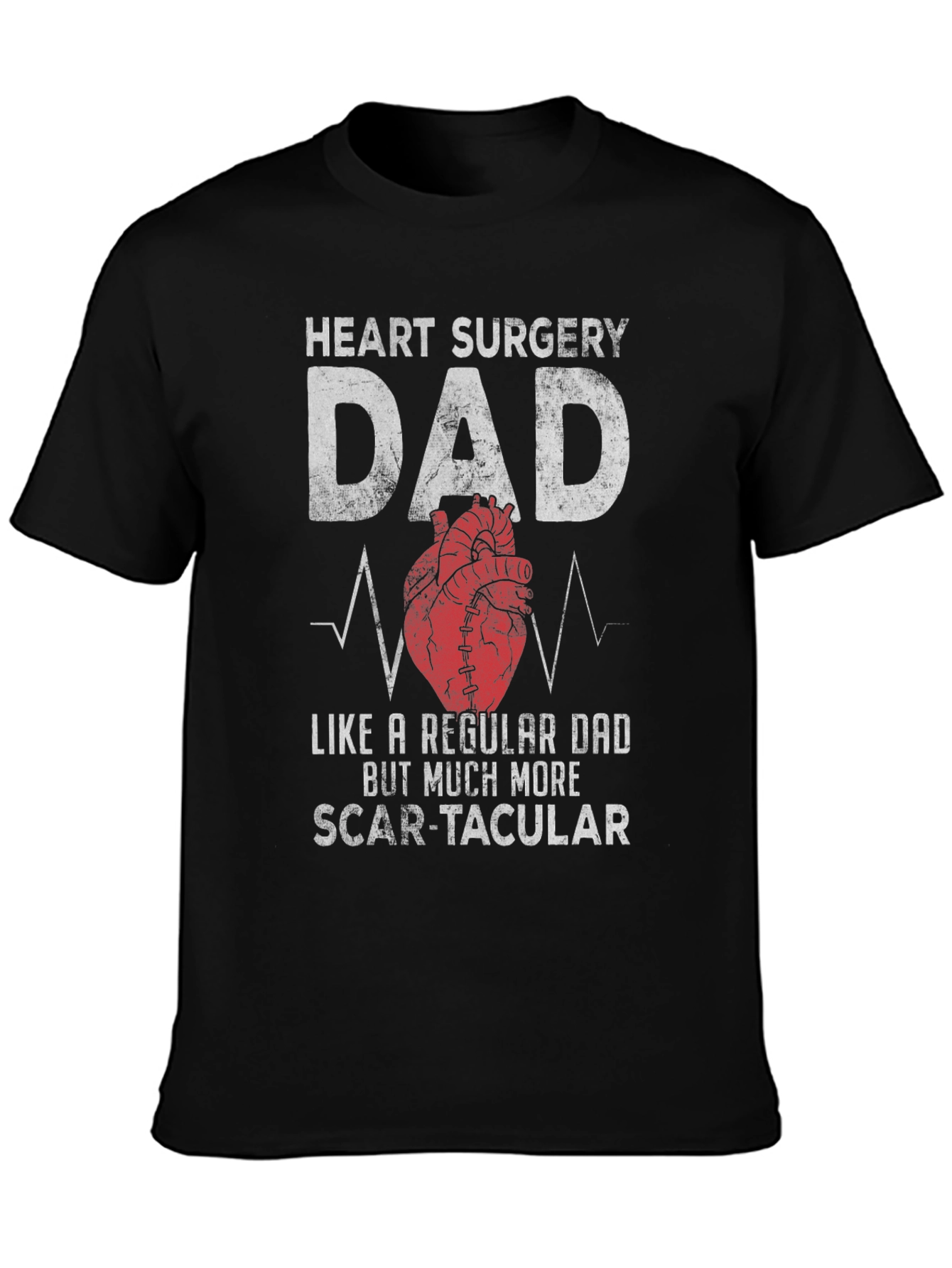 Heart Surgery Dad T-Shirt - Scar-tacular Fathers Day Tee