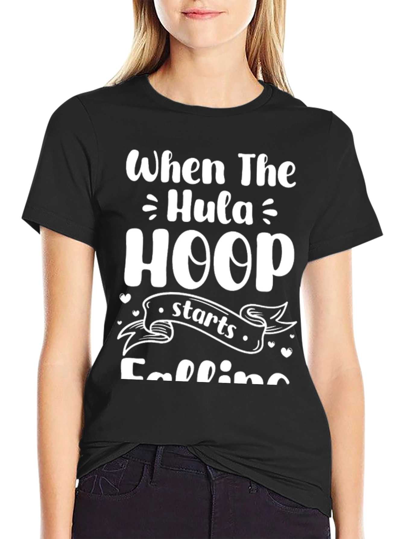 When The Hula Hoop Starts Falling T-Shirt