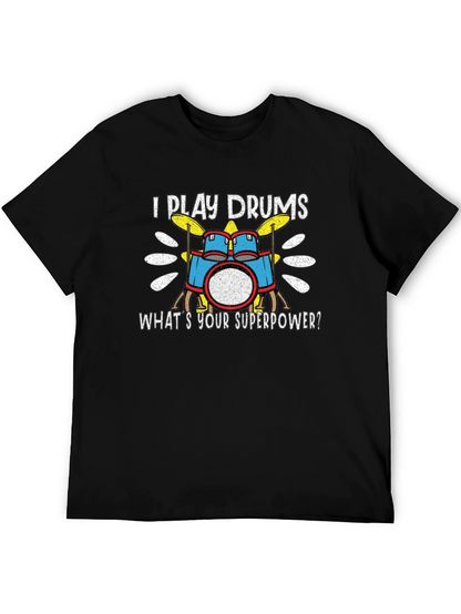 I Play Drums T-Shirt