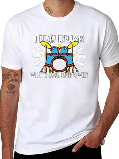 I Play Drums T-Shirt