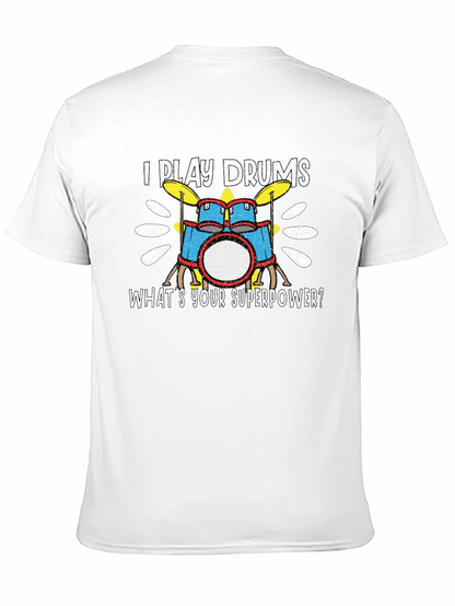 I Play Drums T-Shirt