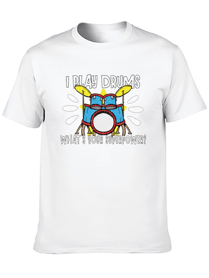 I Play Drums T-Shirt