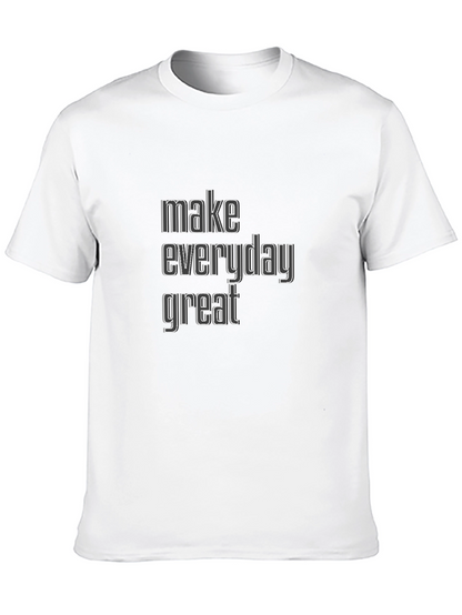 Make Everyday Great Black T-Shirt