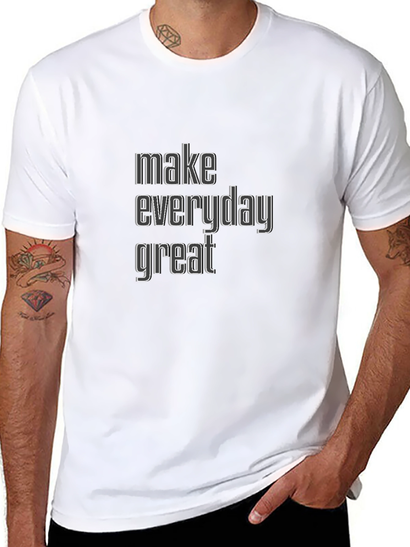 Make Everyday Great Black T-Shirt
