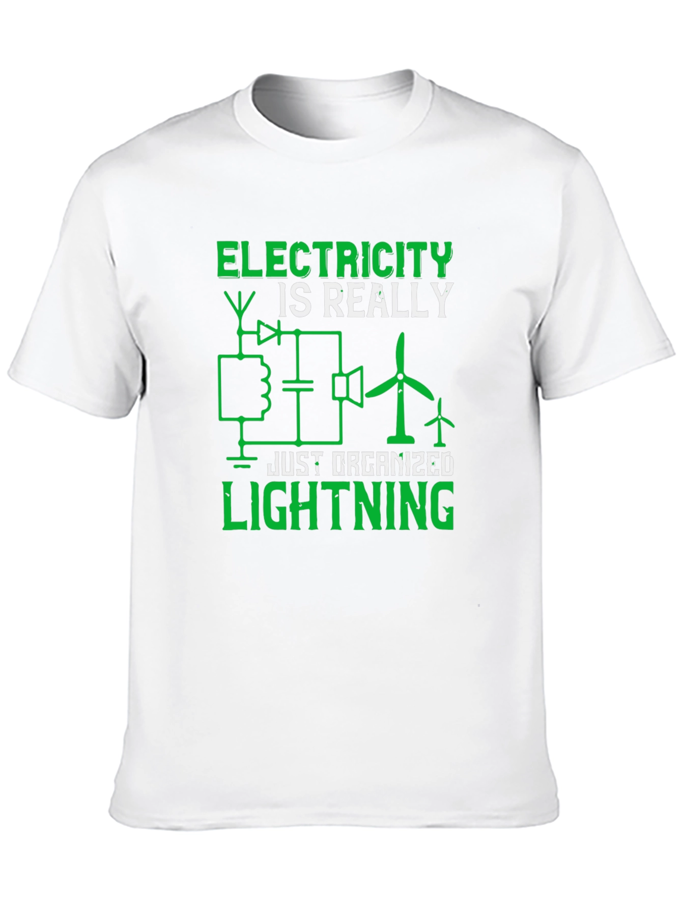 Electricity is Really Just Organized Lightning T-Shirt