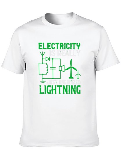 Electricity is Really Just Organized Lightning T-Shirt