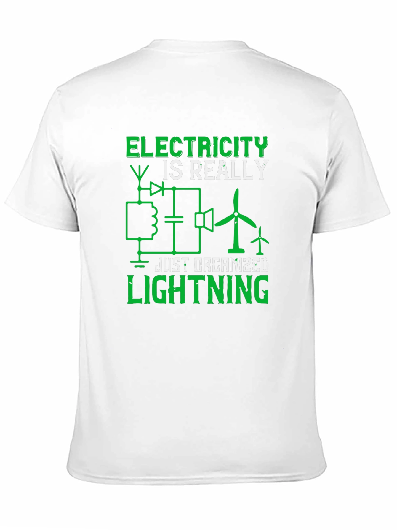 Electricity is Really Just Organized Lightning T-Shirt