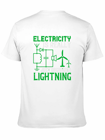 Electricity is Really Just Organized Lightning T-Shirt