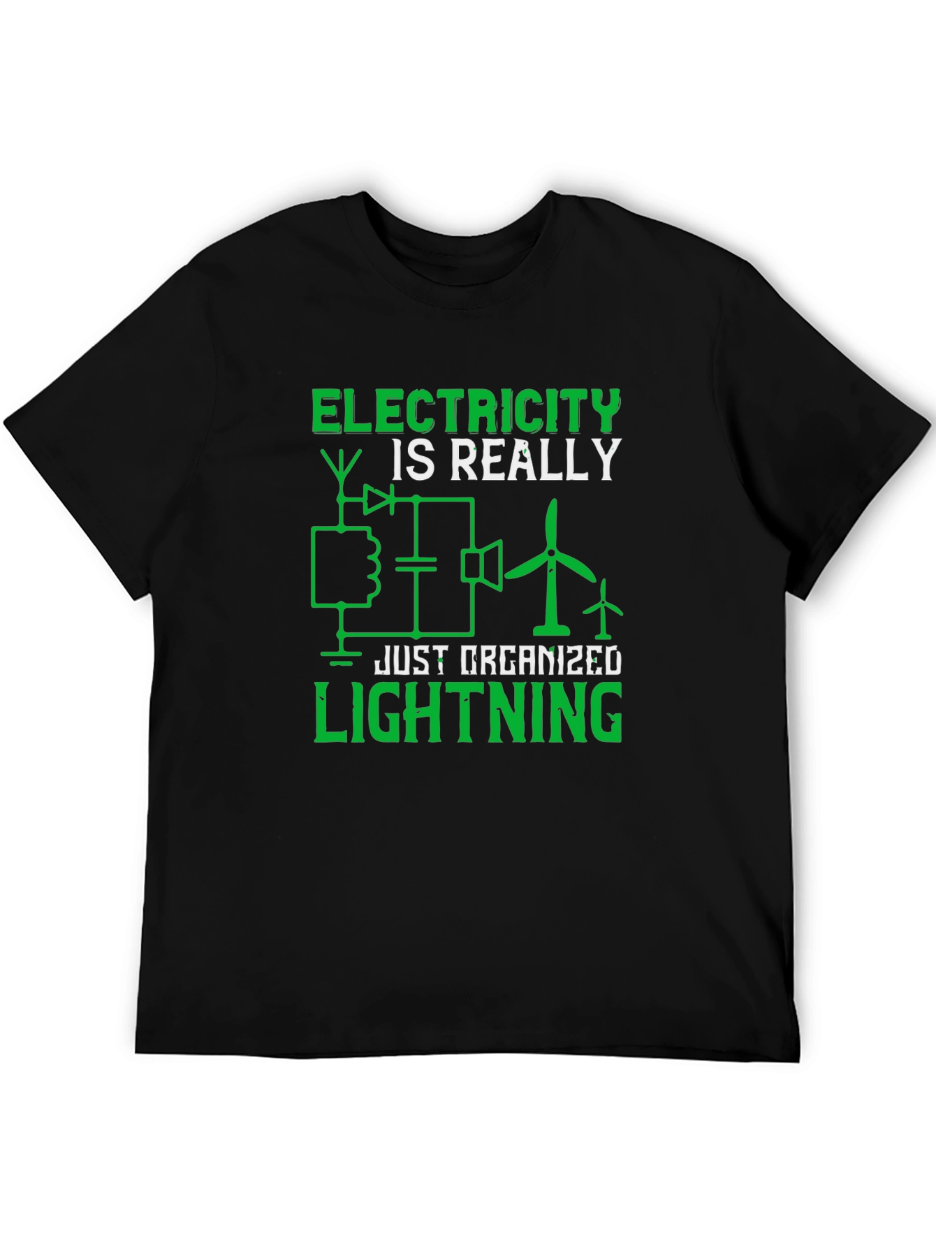 Electricity is Really Just Organized Lightning T-Shirt