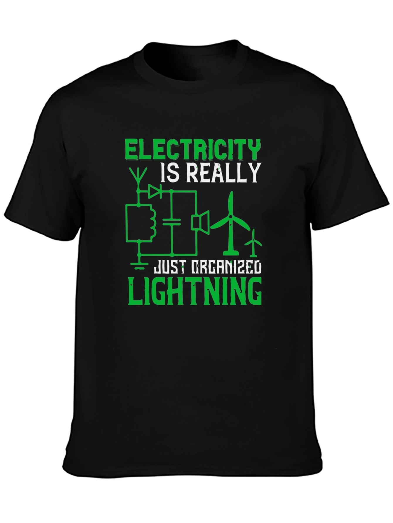 Electricity is Really Just Organized Lightning T-Shirt