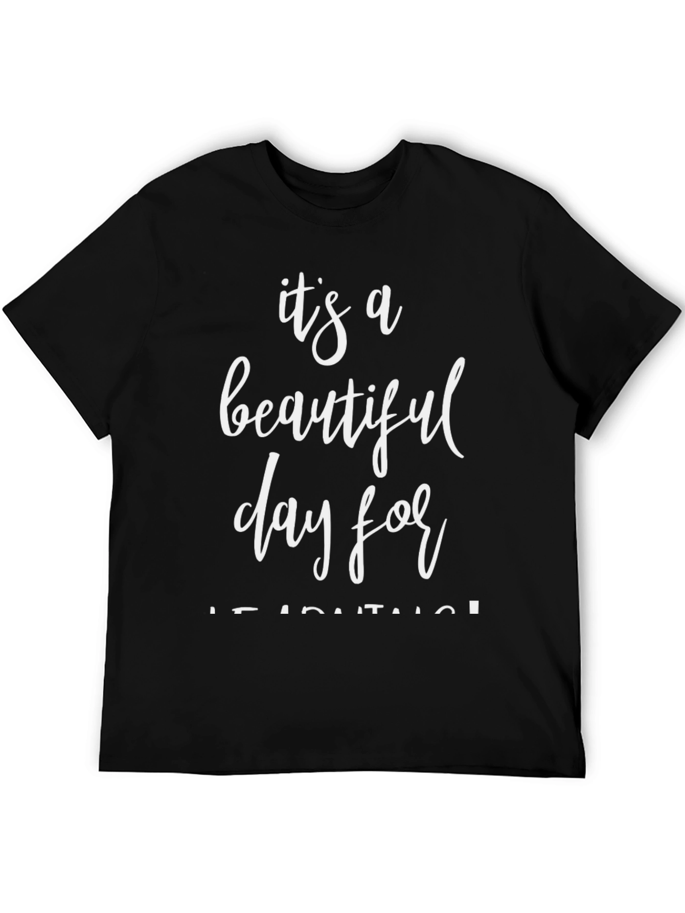 Its a Beautiful Day T-Shirt