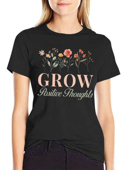 Grow Positive Thoughts Graphic Tee