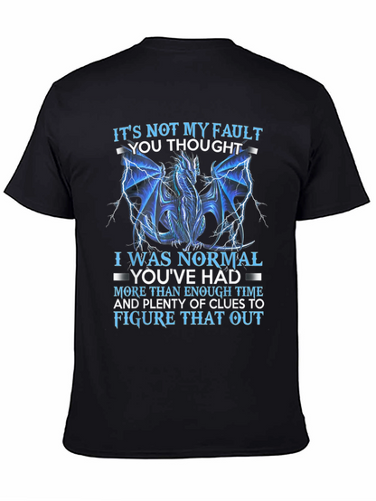 Dragon Graphic T-Shirt - Its Not My Fault Tee