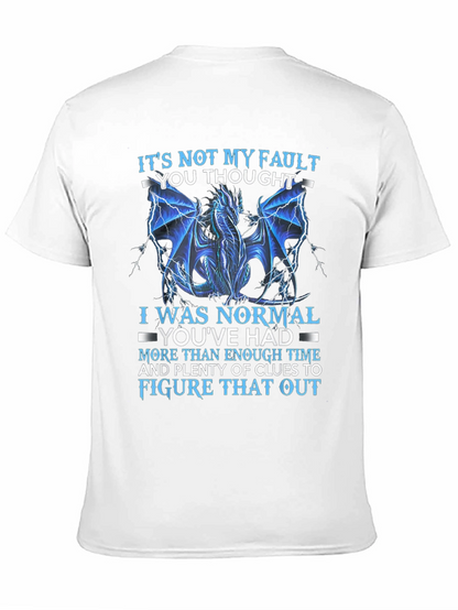 Dragon Graphic T-Shirt - Its Not My Fault Tee