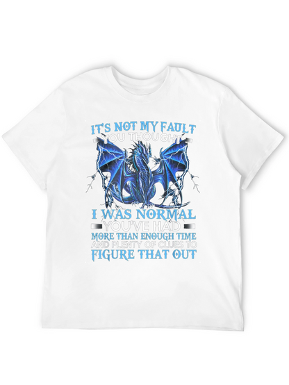 Dragon Graphic T-Shirt - Its Not My Fault Tee