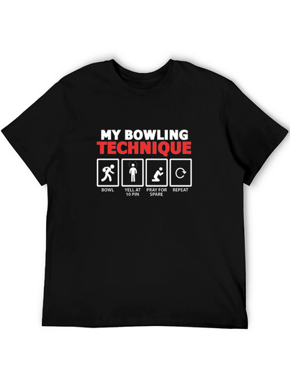 My Bowling Technique T-Shirt - Funny Bowler Gift Tee